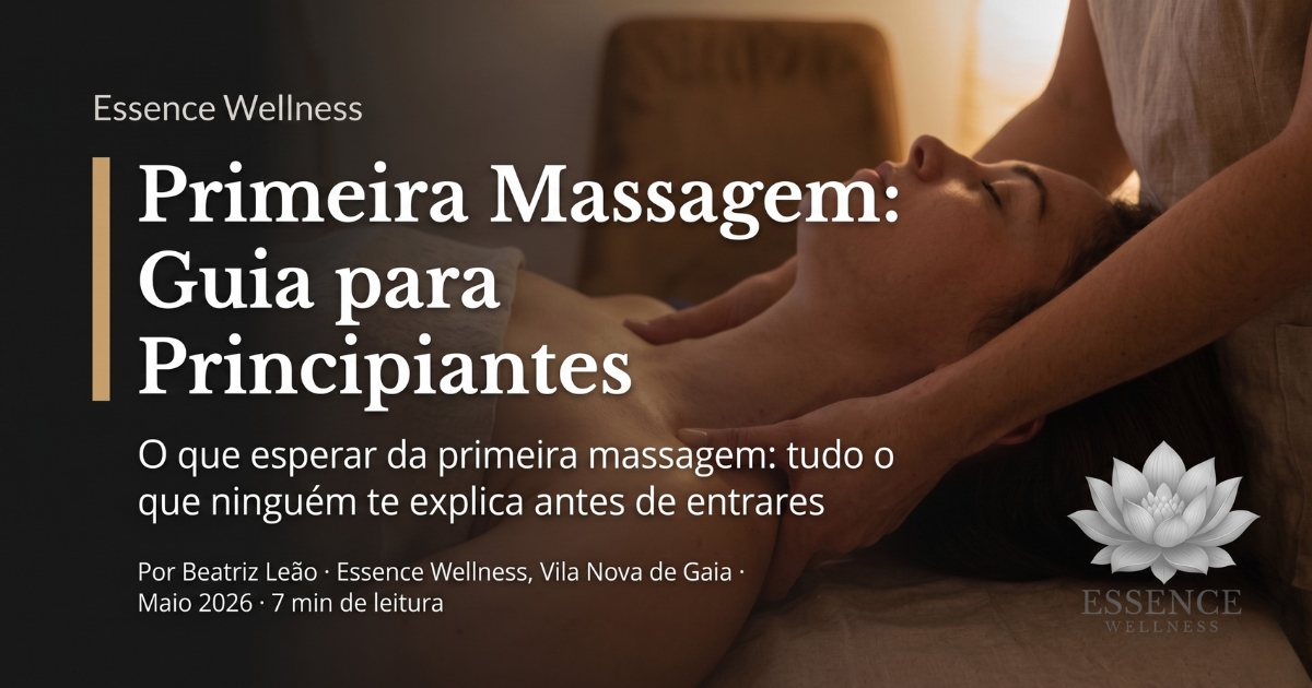 Primeira massagem em Vila Nova de Gaia — o que esperar